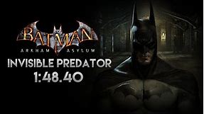 Batman: Arkham Asylum - Fastest Predator Challenge - Invisible Predator in 1:48 MINUTES