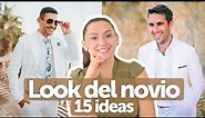 15 ideas para el look del NOVIO | 15 ideas for the groom's OUTFIT | Entre Boda y Boda