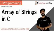 Array of Strings in C || Lesson 70 || C Programming || Learning Monkey ||
