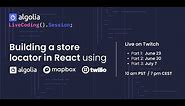 Building a store locator in React using Algolia, Mapbox and Twilio - Part 1