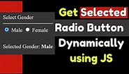 Get Selected Radio Button Dynamically using Javascript |Create, Group & Select Radio Button Html JS