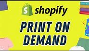 Shopify Print on Demand — Essential Guide and Tutorial (2023)