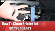 How to Clean Printer Ink Off Your Hands