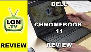 New Dell Chromebook 11 Review - 2015 model CRM3120-1667BLK