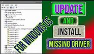 How to Update and Install Missing Device Driver in Windows