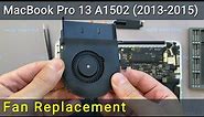 Apple MacBook Pro Retina 13" A1502 Fan Replacement | Step-by-step DIY Tutorial