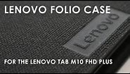 Unboxing the Folio case and film for the Android tablet Lenovo Tab M10 FHD Plus