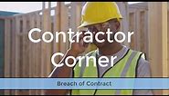 Breach of Contract for Contractors