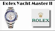 Rolex Yacht Master ll Review + Unboxing