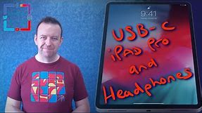 USB-C and the iPad Pro - Headphones