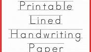 Handwriting Paper Printable - FREE