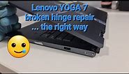 Lenovo YOGA 7 14IKL hinge repairs the right way