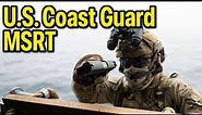 Coast Guard MSRT: The Special Forces of Maritime Security