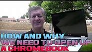How and Why We Need to Open to Up a Chromebook- Disassembly