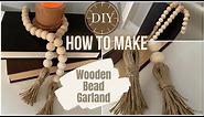 How To: Wood Bead Garland and Tassel Tutorial | Easy DIY | (Farmhouse Decor) Life of Style Blog