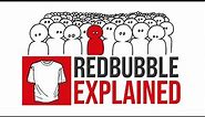 All About Red Bubble - Redbubble Explained For Beginners 2021
