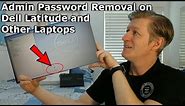 Admin Password Removal on Dell Latitude E6420 , E6430 , E5410 Laptops + others BIOS password reset