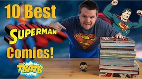 Top 10 Best Superman Comics Everyone Should Read!