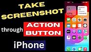 Take a Screenshot using Action Button on iPhone 15 Pro Max