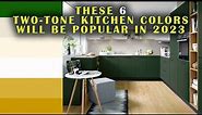 TOP 25 Two-Toned Kitchen Cabinet | Kitchen Color Trends 2023 | Interior Design