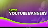 GAMER YOUTUBE BANNERS