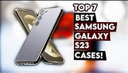 Top 7 Best Samsung Galaxy S23 Cases!🔥🔥🔥✅