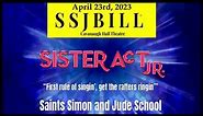 2023 Saints Simon and Jude Theatre presents Sister Act Jr