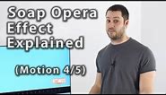 Soap Opera Effect Explained (Motion 4/5) - Rtings.com
