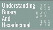 Understanding Binary, Hexadecimal, Decimal (Base-10), and more