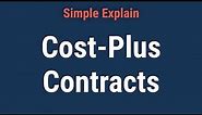 Cost-Plus Contract: Definition, Types, and Example