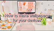 How to make your own wallpapers | Macbook + iPad