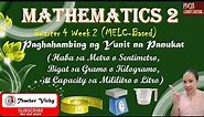 Math 2|Quarter 4|Paghahambing ng Yunit na Panukat| meter centimeter| gram Kilogram|Milliliter Liter
