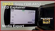 SONY FDR AX53 LCD Icons and Media Export
