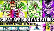 Beyond Dragon Ball Super: Great Ape Broly Vs Beerus Climax! Full Power Hakaishin Beerus Unleashed