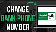 How To Change Lloyds Bank Phone Number (Quick)