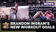 Brandon Ingram Already 'Way Stronger' After New Workout Goals