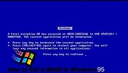 How to Get a BSOD in Windows 95