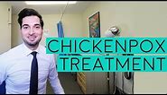 Chickenpox Treatment | Treatment For Chickenpox | Chickenpox Symptoms | Signs Of Chickenpox | 2018