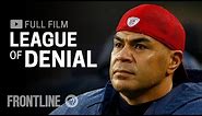 League of Denial: The NFL's Concussion Crisis (full documentary) | FRONTLINE