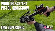 The WORLDS Fastest Pistol Crossbow FMA Supersonic | Tactical Archery UK
