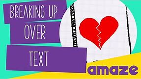 Texting: Breaking Up Over Text #AskAMAZE