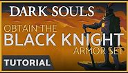 Dark Souls - How to get the Black Knight Armor Set