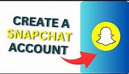 How to Create a Snapchat Account | Sign Up Snapchat Tutorial