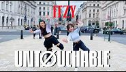 [KPOP IN PUBLIC / ONE TAKE] ITZY - UNTOUCHABLE | KPOP DUO DANCE COVER | FROM LONDON UK