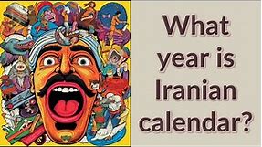 What year is Iranian calendar?