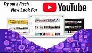 How to Change Your YouTube Layout - YouTube Interface 2017 Update