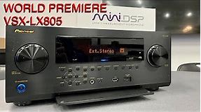 Pioneer Elite VSX-LX805 World’s Exclusive