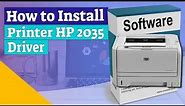 How to Install Printer HP 2035 Driver