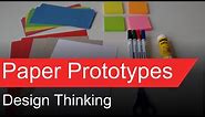 Design Thinking - Paper Prototypes