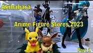 Tokyo Akihabara 2023 - The Best Anime Figure Stores (Part 1)